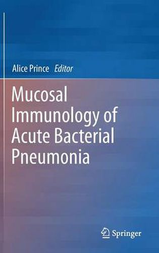 Cover image for Mucosal Immunology of Acute Bacterial Pneumonia