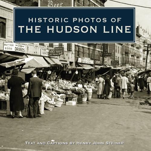 Cover image for Historic Photos of the Hudson Line