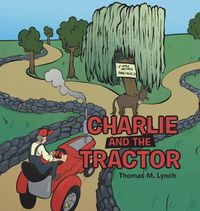 Cover image for Charlie and the Tractor