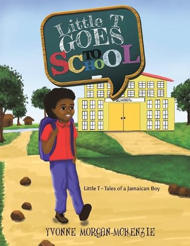 Cover image for Little T Goes to School