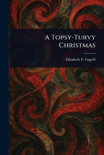 Cover image for A Topsy-Turvy Christmas