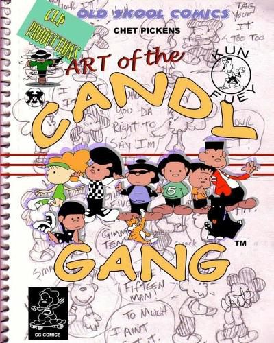 Cover image for Art of the Candy Gang: Chet Pickens Comics