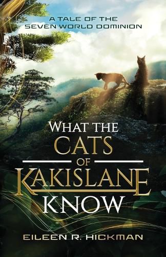 Cover image for What the Cats of Kakislane Know