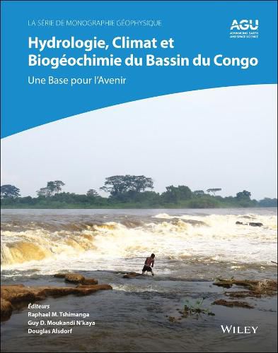 Hydrologie, Climat et Biogeochimie du Bassin du Co ngo : Une Base pour l'Avenir