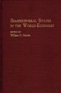 Cover image for Semiperipheral States in the World-Economy