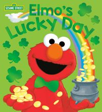 Cover image for Elmo's Lucky Day (Sesame Street)