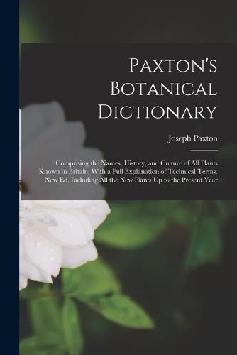 Cover image for Paxton's Botanical Dictionary