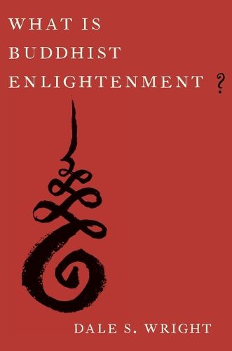 Cover image for What Is Buddhist Enlightenment?