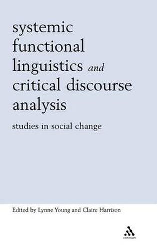 Cover image for Systemic Functional Linguistics and Critical Discourse Analysis: Studies in Social Change