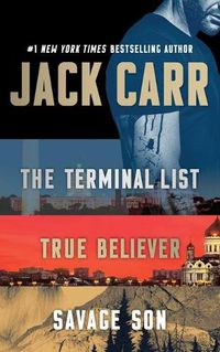 Cover image for Jack Carr Boxed Set: The Terminal List, True Believer, and Savage Son