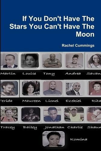 Cover image for If You Don't Have The Stars You Can't Have The Moon