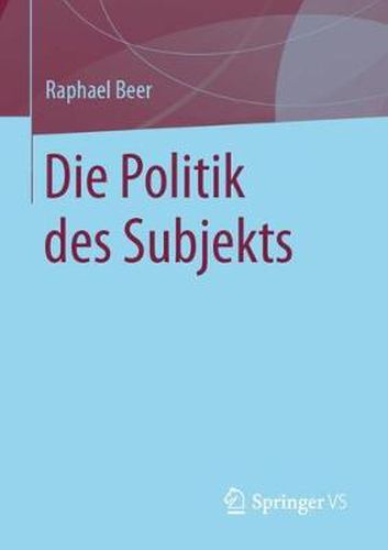 Cover image for Die Politik des Subjekts