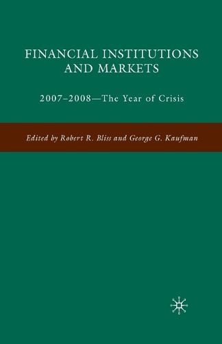 Cover image for Financial Institutions and Markets: 2007-2008 -- The Year of Crisis