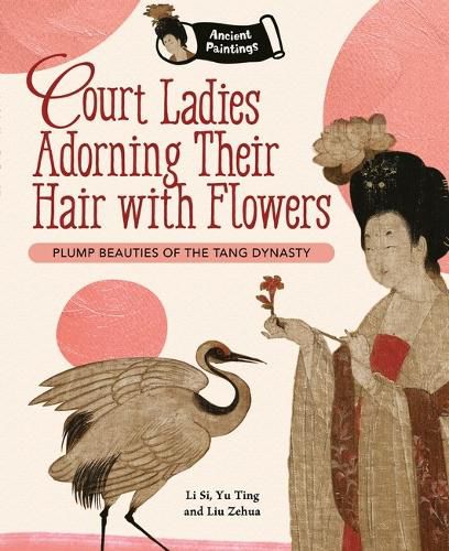 Cover image for Court Ladies Adorning their Hair with Flowers