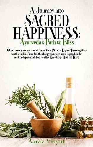 Cover image for A Journey into Sacred Happiness