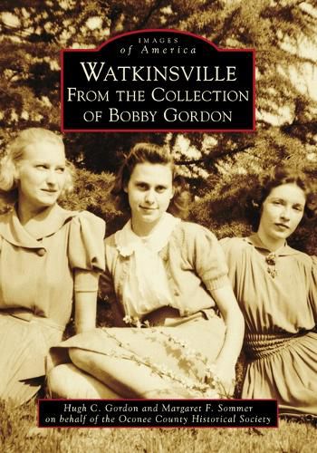 Cover image for Watkinsville: From the Collection of Bobby Gordon