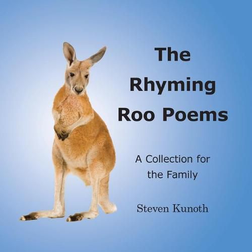 Cover image for The Rhyming Roo Poems: A Collection for the Family