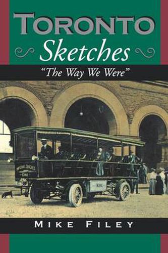 Cover image for Toronto Sketches: The Way We Were