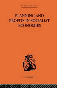 Cover image for Planning and Profits in Socialist Economies