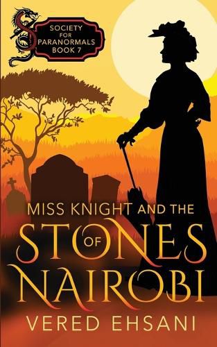 Cover image for Miss Knight and the Stones of Nairobi