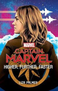 Cover image for Captain Marvel: Higher, Further, Faster