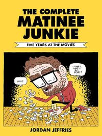 Cover image for The Complete Matinee Junkie