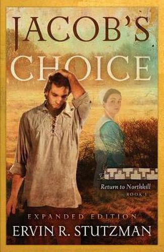 Cover image for Jacob's Choice: Return to Northkill Book 1