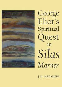 Cover image for George Eliot's Spiritual Quest in Silas Marner