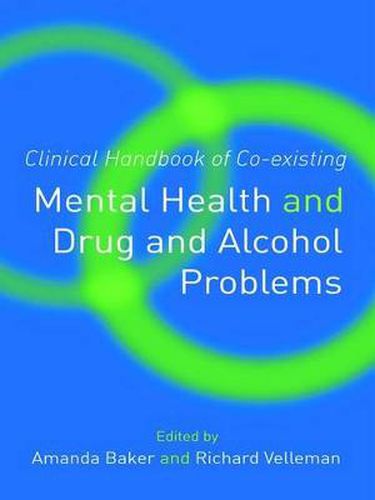 Cover image for Clinical Handbook of Co-existing Mental Health and Drug and Alcohol Problems