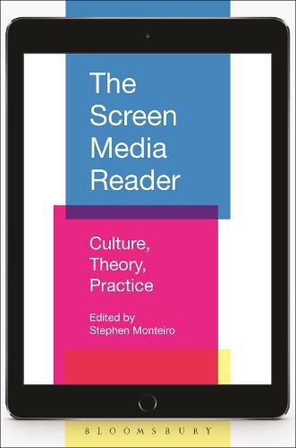 Cover image for The Screen Media Reader: Culture, Theory, Practice
