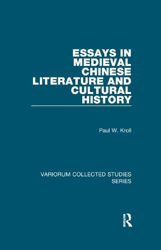 Essays in Medieval Chinese Literature and Cultural History