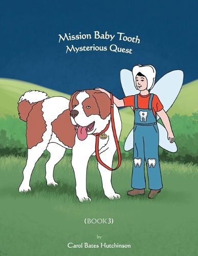 Mission Baby Tooth Mysterious Quest (Book 3)