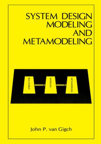 System Design Modeling and Metamodeling