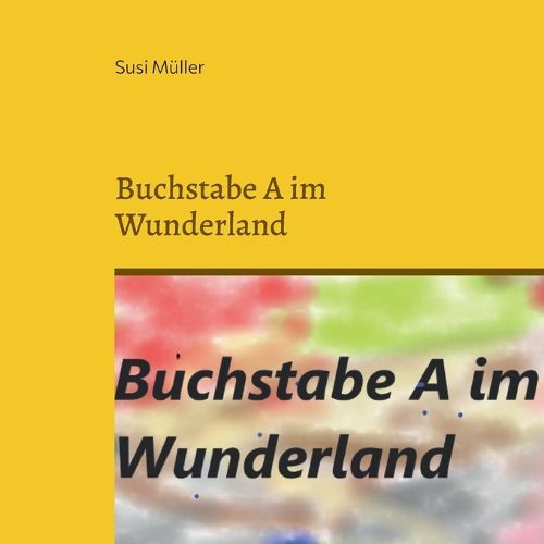 Cover image for Buchstabe A im Wunderland