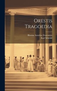 Cover image for Orestis Tragoedia