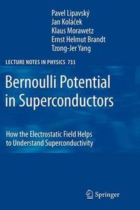 Cover image for Bernoulli Potential in Superconductors: How the Electrostatic Field Helps to Understand Superconductivity