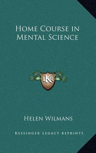 Home Course in Mental Science