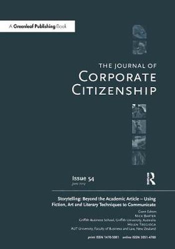 Cover image for Storytelling: Beyond the Academic Article - Using Fiction, Art and Literary Techniques to Communicate: A special theme issue of The Journal of Corporate Citizenship (Issue 54)