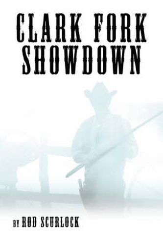 Cover image for Clark Fork Showdown