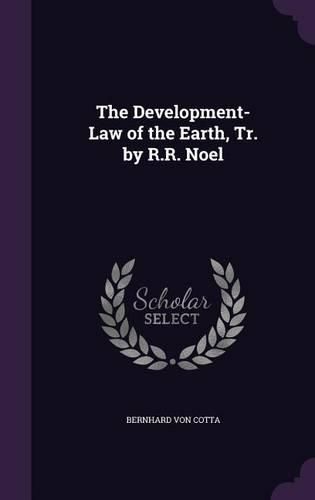 Cover image for The Development-Law of the Earth, Tr. by R.R. Noel