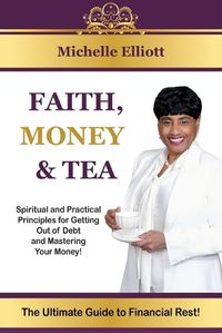 Cover image for Faith, Money & Tea