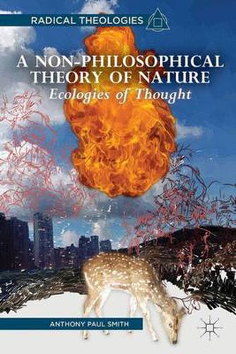 Cover image for A Non-Philosophical Theory of Nature: Ecologies of Thought