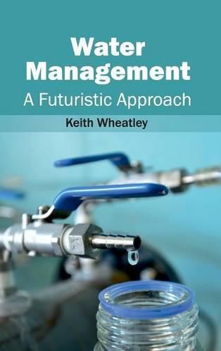 Cover image for Water Management: A Futuristic Approach