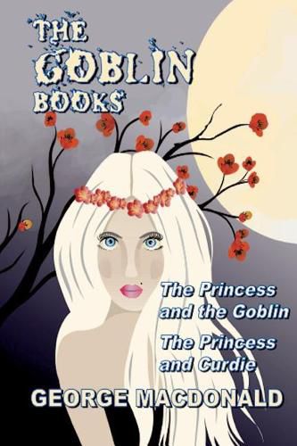 Cover image for The Goblin Books (Illustrated)