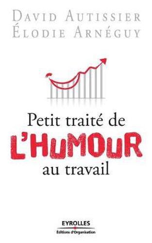 Petit traite de l'humour au travail