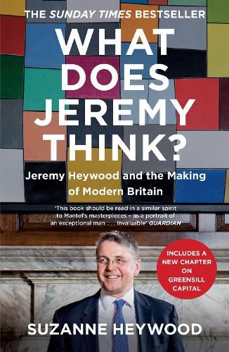 Cover image for What Does Jeremy Think?: Jeremy Heywood and the Making of Modern Britain