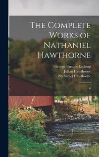 Cover image for The Complete Works of Nathaniel Hawthorne