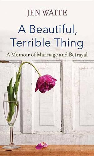 Cover image for A Beautiful, Terrible Thing