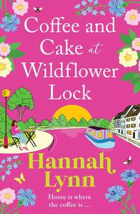 Cover image for Coffee and Cake at Wildflower Lock