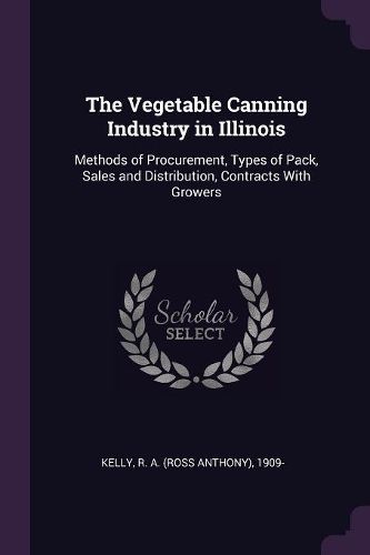 Cover image for The Vegetable Canning Industry in Illinois